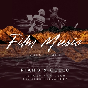 Veen, Jeroen Van & Joachim Eijlander – Film Music, Volume One - Piano & Cello