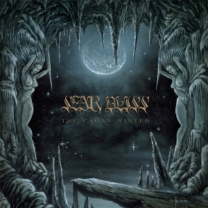 Sear Bliss – The Pagan Winter