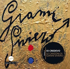V/A – Io Credevo - Le Canzoni Di Gianni Siviero