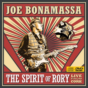 Bonamassa, Joe – The Spirit of Rory - Live From Cork