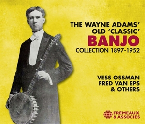 V/A – The Wayne Adams' Old 'Classic' Banjo Collection 18