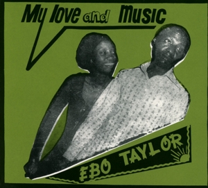 Taylor, Ebo – My Love and Music
