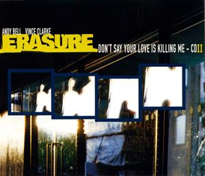 Erasure – Don't Say Your -2-/3 Tr.-