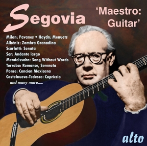 Segovia, Andres – Maestro