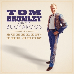 Tom Brumley and the Buckaroos – Steelin' the Show