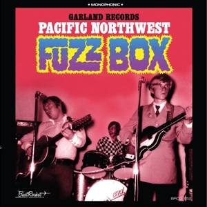 V/A – Pacific Northwest Fuzz Box, Garland Records