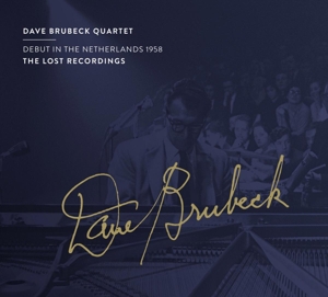 Brubeck, Dave Quartet, the – Debut In the Netherlands 1958