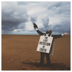 Bc Camplight – Last Rotation of Earth