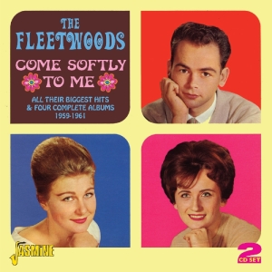 Fleetwoods – Come Softly To Me. All Their Biggest Hits