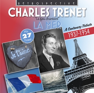 Trenet, Charles – La Mer:A Centenary Tribute
