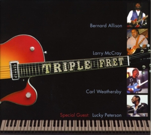 Allison, Bernard & Larry McCray, Carl Weathersby – Triple Fret