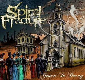 Spiral Fracture – Grace In Decay