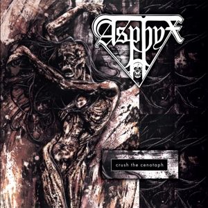 Asphyx – Crush the Cenotaph