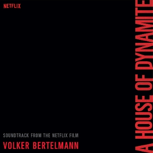 Bertelmann, Volker – A House of Dynamite