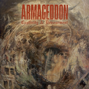 Armaggedon – Captivity and Devourment