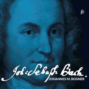 Bogner, Johannes Maria – Bach: Keyboard Works