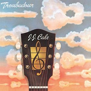 Cale, Jj – Troubadour