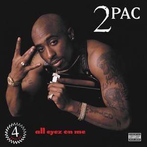 2pac – All Eyez On Me