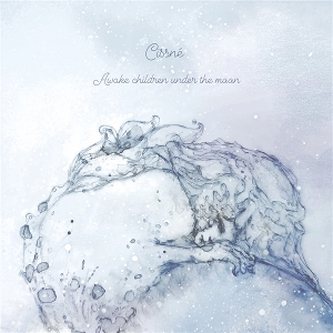 Cissne – Awake Children Under the Moon