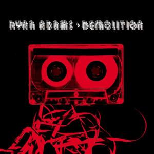 Adams, Ryan – Demolition -13tr-
