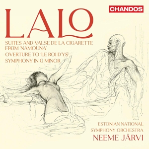 Estonian National Symphony Orchestra & Neeme Jarvi – Lalo: Suites and Valse De La Cigarette From 'Namouna' & Symphony In G Minor