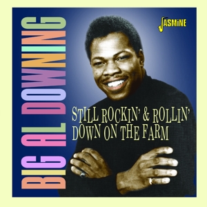 Big Al Downing – Still Rockin' and Rollin' Down On the Farm