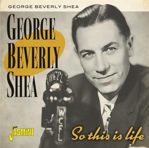 Shea, George Beverly – So This is Life