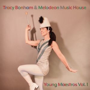 Bonham, Tracy -& Melodeon Music House- – Young Maestros Vol.1