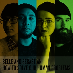 Belle & Sebastian – How To Solve Our Human Problems (Parts 1-3)
