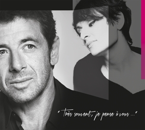 Bruel, Patrick – "Très Souvent, Je Pense À Vous..."