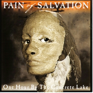 Pain of Salvation – One Hour By the Concrete Lake