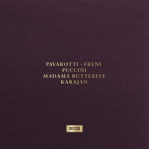 Freni, Mirella & Luciano Pavarotti & Christa Ludwig – Puccini: Madama Butterfly