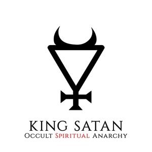 King Satan – Occult Spiritual Anarchy