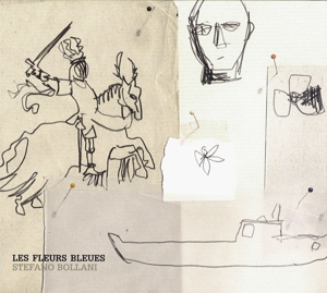 Bollani, Stefano – Les Fleurs Bleues