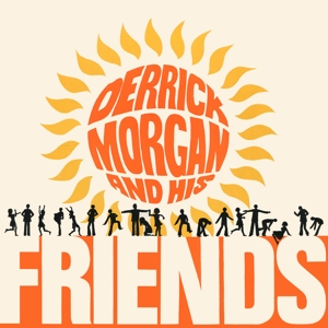V/A – Derrick Morgan and His Friends