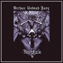 Pentacle – Archaic Undead Fury