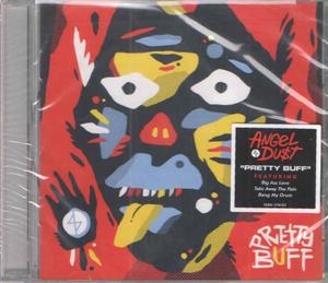 Angel Dust – Pretty Buff