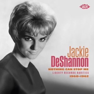 Deshannon, Jackie – Nothing Can Stop Me: Liberty Records Rarities 1960-1962