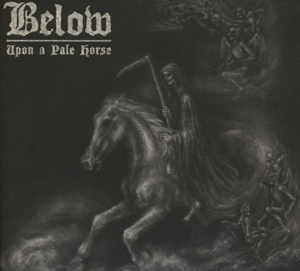 Below – Upon a Pale Horse
