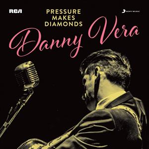 Vera, Danny – Pressure Makes Diamonds