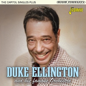 Duke Ellington and His Famous Orchestra – The Capitol Singles Plus