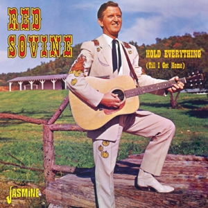 Sovine, Red – Hold Everything (Till I Get Home)
