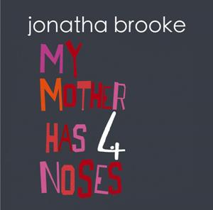 Brooke, Jonatha – My Mother Has 4 Noses