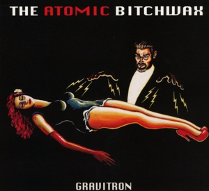Atomic Bitchwax – Gravitron