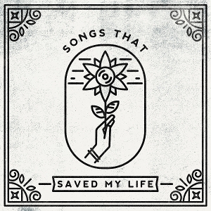 Various – Songs That Saved My Life