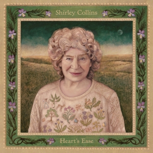 Shirley Collins & the Albion C – Heart's Ease