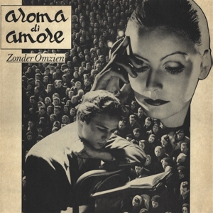Aroma Di Amore – Zonder Omzien