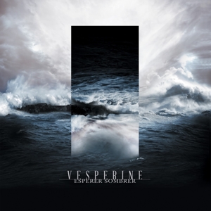 Vesperine – Espirer Sombrer