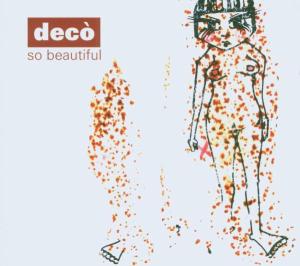 Deco – So Beautiful