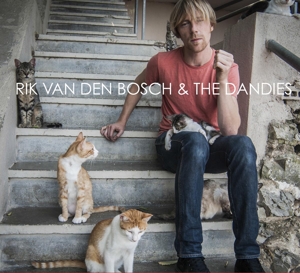 Bosch, Rik Van Den & the Dandies – Rik Van Den Bosch & the Dandies